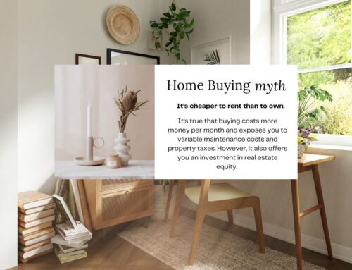 Home Buying Myth: It’s Cheaper to Rent than to Own